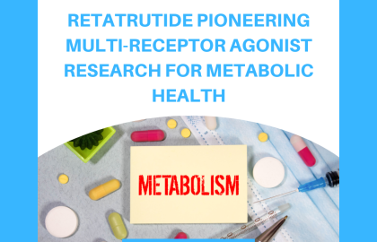 Retatrutide Pioneering Multi-Receptor Agonist Research for Metabolic Health
