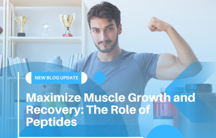 Maximize Muscle Growth and Recovery: The Role of Peptides